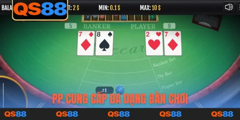 PP cung cấp đa dạng bàn chơi
