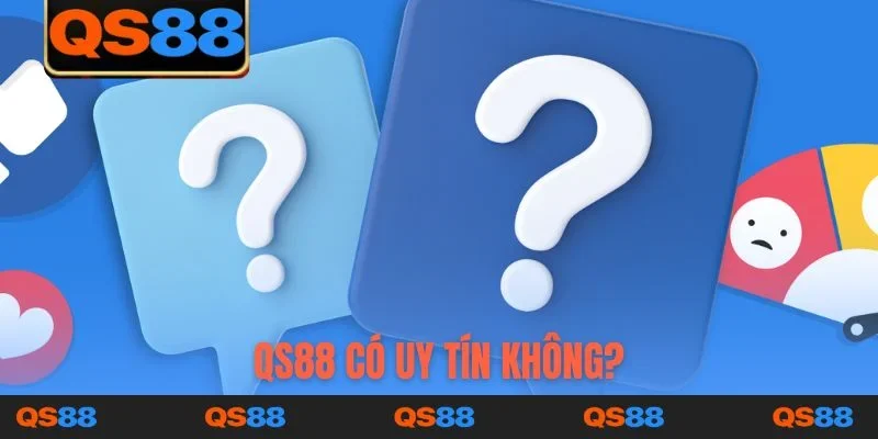QS88 có uy tín không