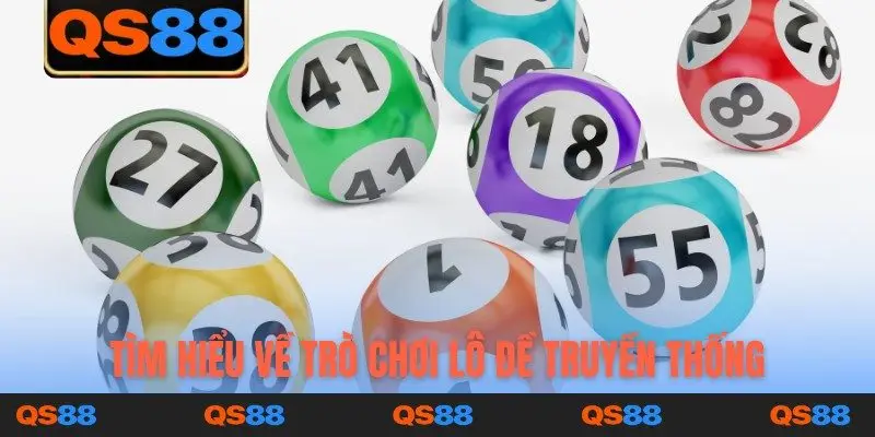 Tìm hiểu về trò chơi lô đề truyền thống